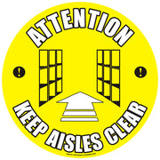 PROline Floor Sign: Attention Keep Aisles Clear - IndustraCare